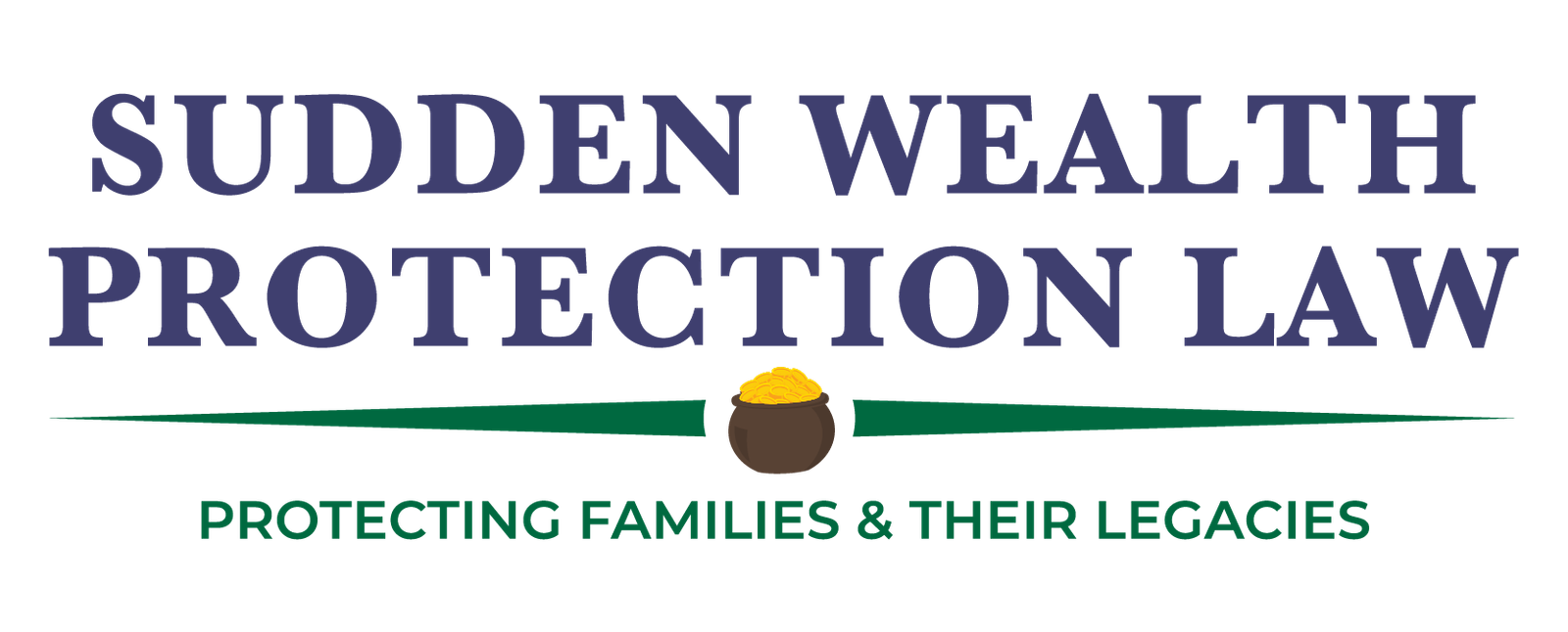 Sudden Wealth Protection Law